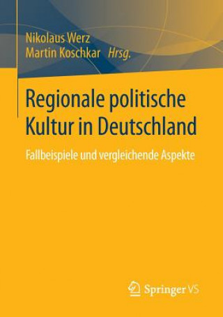 Livre Regionale Politische Kultur in Deutschland Nikolaus Werz