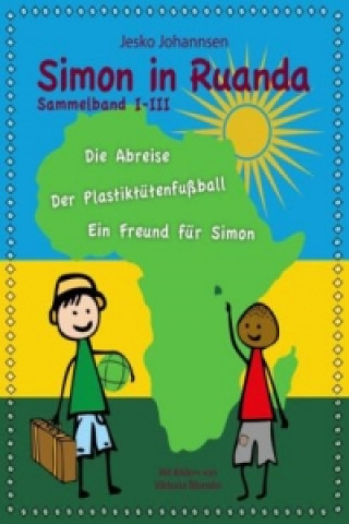Kniha Simon in Ruanda - Der Sammelband Jesko Johannsen