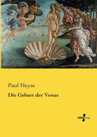 Kniha Geburt der Venus Paul Heyse