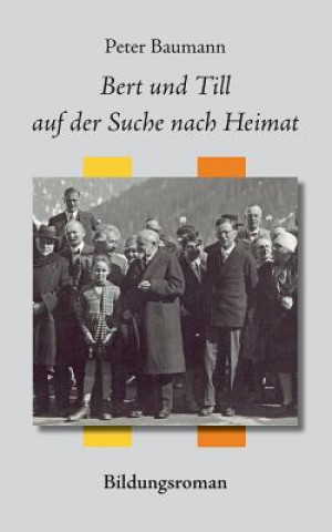 Kniha Bert und Till auf der Suche nach Heimat Peter (University of Aberdeen) Baumann