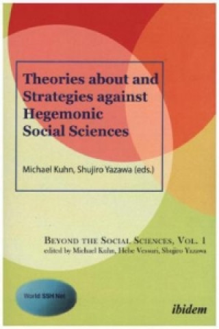 Carte Theories about and Strategies against Hegemonic Social Sciences Michael Kuhn