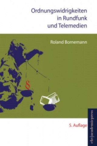 Kniha Ordnungswidrigkeiten in Rundfunk und Telemedien Roland Bornemann