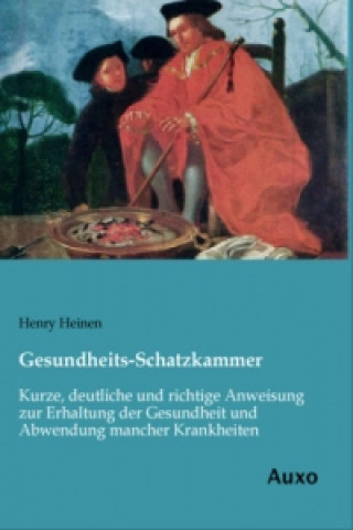 Книга Gesundheits-Schatzkammer Henry Heinen