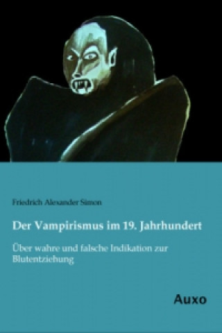 Carte Der Vampirismus im 19. Jahrhundert Friedrich Alexander Simon