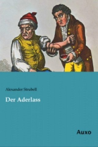 Kniha Der Aderlass Alexander Strubell