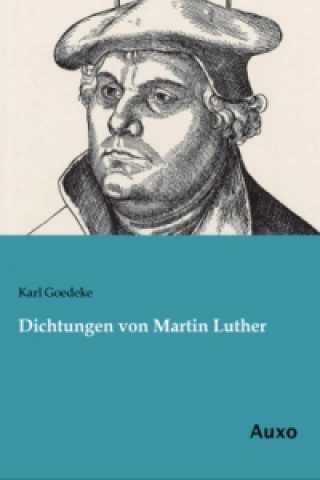 Kniha Dichtungen von Martin Luther Karl Goedeke