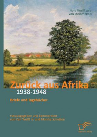 Buch Zuruck aus Afrika Karl Wulff