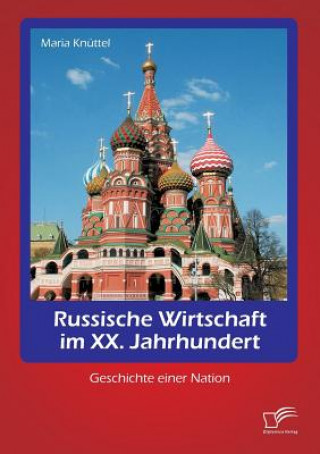 Książka Russische Wirtschaft im XX. Jahrhundert Maria Knuttel