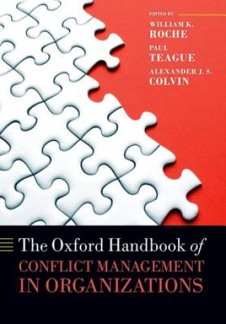 Carte Oxford Handbook of Conflict Management in Organizations William Roche