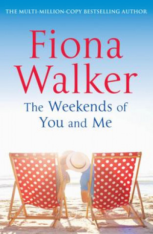 Könyv Weekends of You and Me Fiona Walker