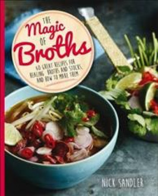 Könyv Magic of Broths Nick Sandler
