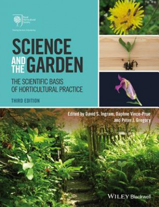Carte Science and the Garden - The Scientific Basis of Hoticultural Practice 3e David S Ingram