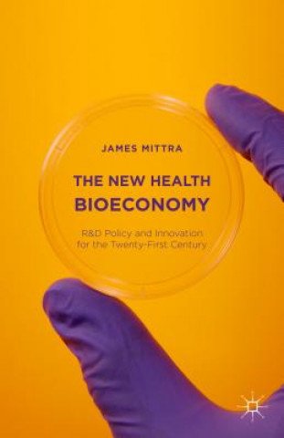 Книга New Health Bioeconomy James Mittra