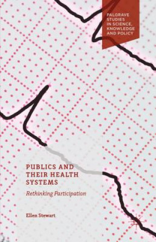 Книга Publics and Their Health Systems Ellen Stewart