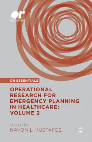 Livre Operational Research for Emergency Planning in Healthcare: Volume 2 Navonil Mustafee