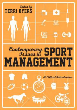 Kniha Contemporary Issues in Sport Management Terri Byers