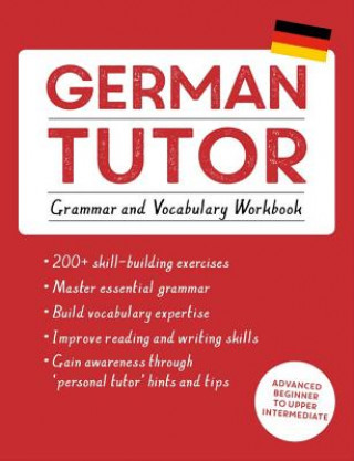 Kniha German Tutor: Grammar and Vocabulary Workbook (Learn German with Teach Yourself) Edith Kreuter