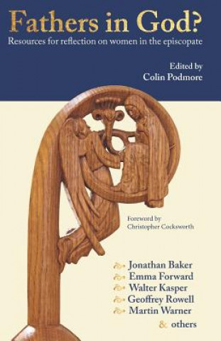 Carte Fathers in God? Colin Podmore