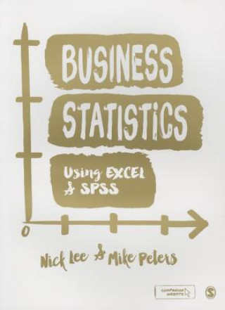 Książka Business Statistics Using EXCEL and SPSS Nick Lee