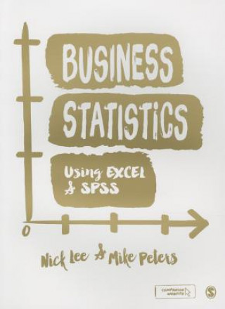 Książka Business Statistics Using EXCEL and SPSS Nick Lee