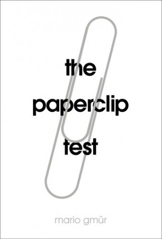 Kniha Paperclip Test Mario Gmurr