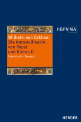 Książka Herders Bibliothek der Philosophie des Mittelalters 2. Serie Wilhelm von Ockham