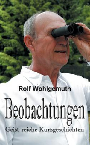 Könyv Beobachtungen Rolf Wohlgemuth Dr.