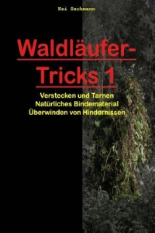Könyv Waldläufer-Tricks 1 Kai Sackmann