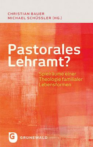 Kniha Pastorales Lehramt? Michael Schüßler