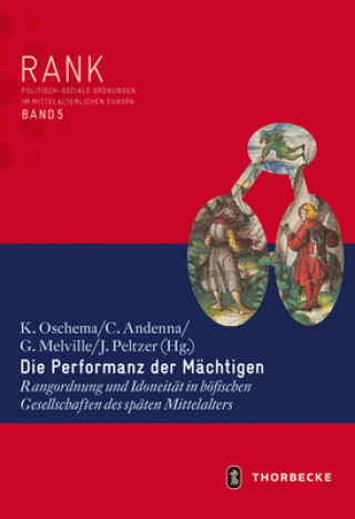 Kniha Die Performanz der Mächtigen Klaus Oschema