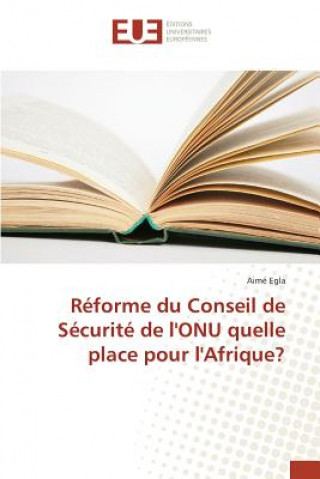 Kniha Reforme du conseil de securite de l'onu quelle place pour l'afrique? Egla-A