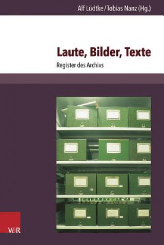 Kniha Laute, Bilder, Texte Alf Lüdtke
