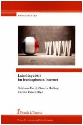 Carte Laienlinguistik im frankophonen Internet Stéphane Hardy