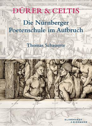 Kniha Dürer & Celtis Thomas Schauerte