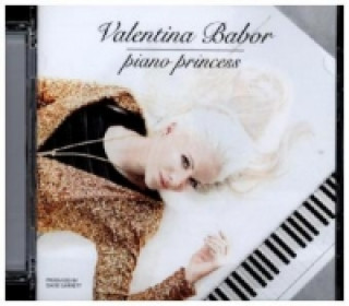 Hanganyagok Piano Princess, 1 Audio-CD Valentina Babor
