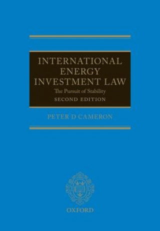 Kniha International Energy Investment Law Peter Cameron