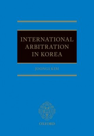 Buch International Arbitration in Korea Joongi Kim