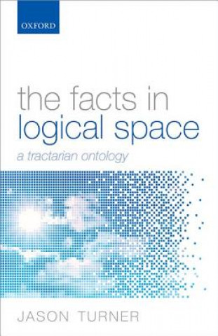 Książka Facts in Logical Space Jason Turner