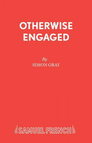 Buch Otherwise Engaged Simon Gray