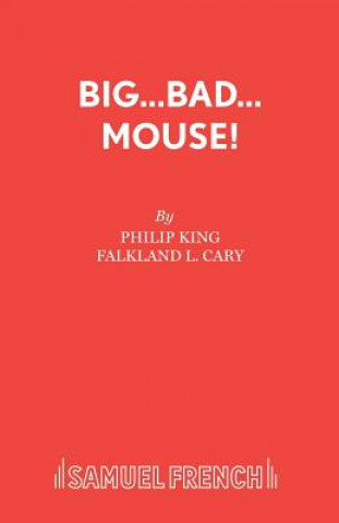 Könyv Big Bad Mouse! Philip King