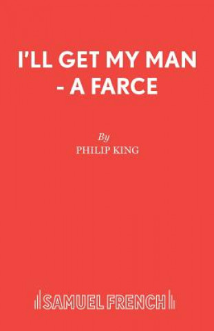 Książka I'll Get My Man Philip King