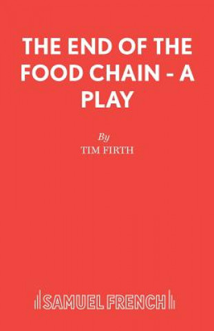 Kniha End of the Food Chain Tim Firth