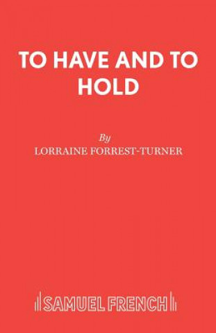Könyv To Have and to Hold Lorraine Forest-Turner