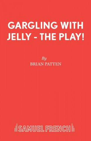 Knjiga Gargling with Jelly Brian Patten