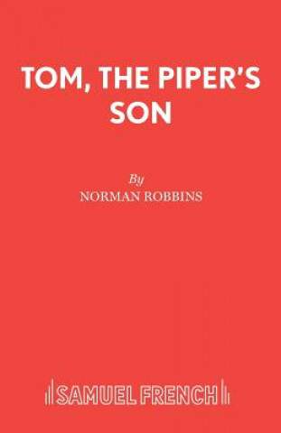 Kniha Tom, the Piper's Son Norman Robbins