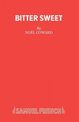 Книга Bitter Sweet Noel Coward