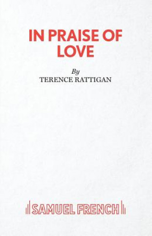 Kniha In Praise of Love Terence Rattigan