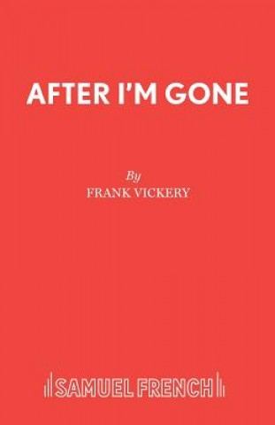 Buch After I'm Gone Frank Vickery