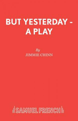 Libro But Yesterday Jimmie Chinn