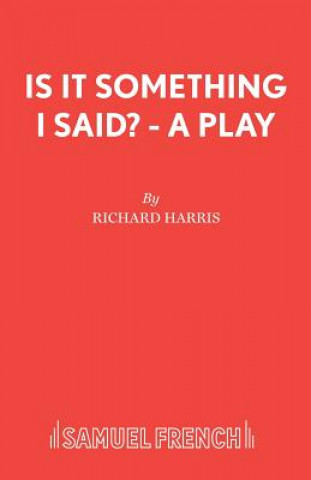 Livre Is it Something I Said? Richard Harris